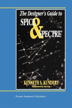 The Designer¿s Guide to Spice and Spectre® - Kundert, Ken