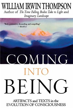 Coming Into Being - Thompson, William Irwin