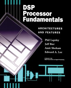 DSP Processor Fundamentals - Lapsley, Phil; Bier, Jeff; Shoham, Amit; Lee, Edward A