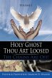 Holy Ghost Thou Art Loosed - Bild 1