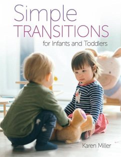 Simple Transitions for Infants and Toddlers - Miller, Karen