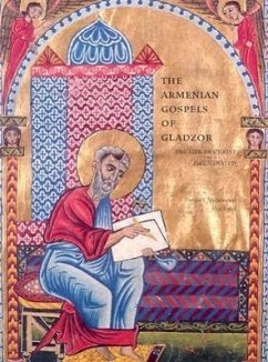 The Armenian Gospels of Gladzor - Mathews, Thomas A; Taylor, Alice