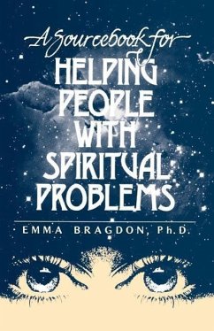 A Sourcebook for Helping People with Spiritual Problems - Bragdon, Emma