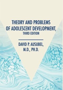 Theory and Problems of Adolescent Development, Third Edition - Ausubel, David P.