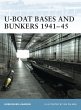 U-Boat Bases and Bunkers 1941-45 - Bild 1