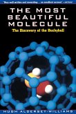 The Most Beautiful Molecule