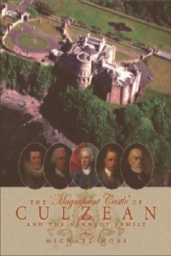 The 'Magnificent Castle' of Culzean and the Kennedy Family - Moss, Michael