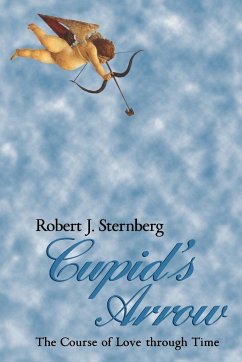 Cupid's Arrow - Sternberg, Robert J.