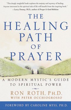 The Healing Path of Prayer - Roth, Ron; Occhiogrosso, Peter