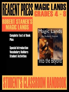 Student's Classroom Handbook for Robert Stanek's Magic Lands - Stanek, Robert