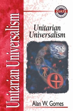 Unitarian Universalism - Gomes, Alan W.; Beisner, E. Calvin; Bowman Jr, Robert M.