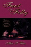 Feast and Folly: Cuisine, Intoxication, and the Poetics of the Sublime