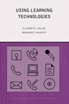 Using Learning Technologies - Burge, Elizabeth J. / Haughey, Margaret (eds.)