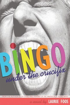 Bingo Under the Crucifix - Foos, Laurie