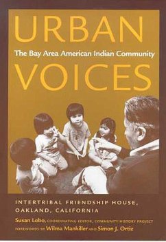 Urban Voices: The Bay Area American Indian Community Volume 50
