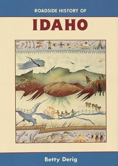 Roadside History of Idaho - Derig, Betty