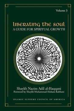 Liberating the Soul - Al-Haqqani, Shaykh Nazim Adil