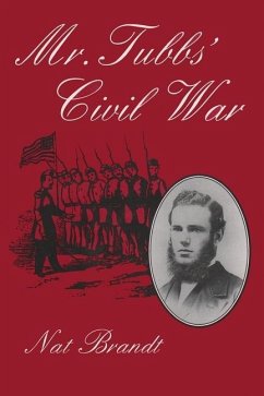 Mr. Tubb's Civil War - Brandt, Nat