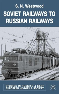 Soviet Railways to Russian Railways - Westwood, J.