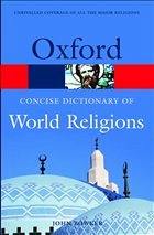 The Concise Oxford Dictionary of World Religions - Bowker, John