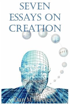 Seven Essays on Creation - Mrejeru, Dan M.