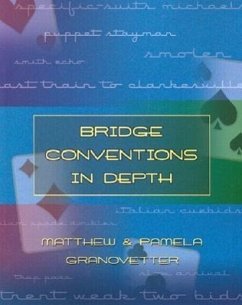 Bridge Conventions in Depth - Granovetter, Matthew; Granovetter, Pamela