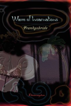 Wave of Incarnations - Frankysbride