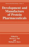 Development and Manufacture of Protein Pharmaceuticals