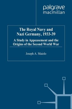 The Royal Navy and Nazi Germany, 1933-39 - Maiolo, J.