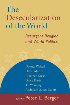 Desecularization of the World - Berger, Peter L