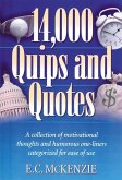 14,000 Quips and Quotes