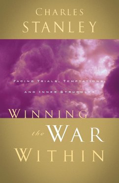 Winning the War Within - Stanley, Charles F.; Thomas Nelson Publishers