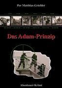 Das Adam-Prinzip - Griebler, Per Matthias
