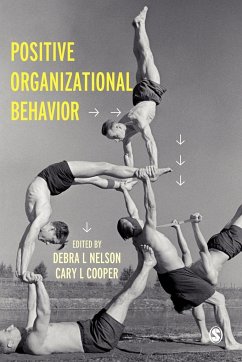 Positive Organizational Behavior - Nelson, Debra / Cooper, Cary L. (eds.)