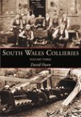 South Wales Collieries, Volume Three: Valley, Vale, Coastal Collieries