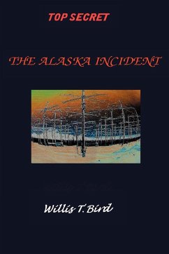 The Alaska Incident - Bird, Willis