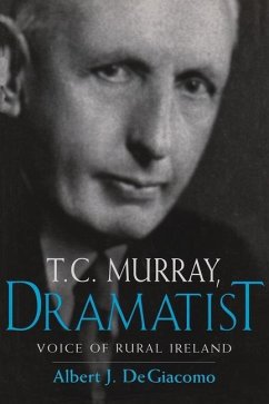 T.C. Murray, Dramatist - Degiacomo, Albert