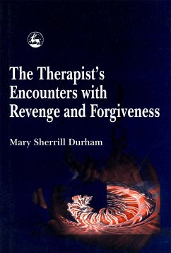 The Therapist's Encounters with Revenge and Forgiveness - Durham, Mary Sherrill
