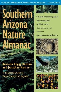 Southern Arizona Nature Almanac - Hanson, Roseann Beggy; Hanson, Jonathan