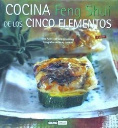 Cocina feng shui de los cinco elementos : el arte de vivir en armonía : alimentación equilibrada y energías sutiles : recetas de los cinco elementos - Ortemberg, Adriana