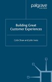 Building Great Customer Experiences