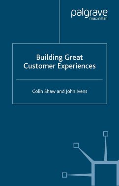 Building Great Customer Experiences - Shaw, Colin;Ivens, John