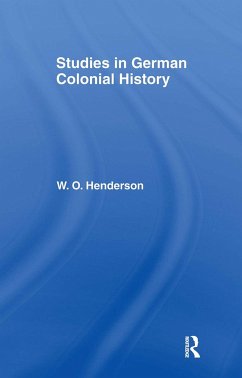Studies in German Colonial History - Henderson, W O