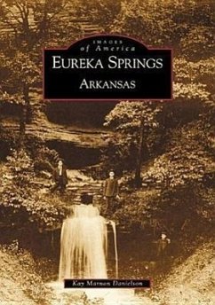 Eureka Springs, Arkansas - Danielson, Kay