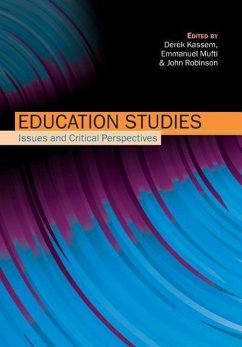 Education Studies: Issues & Critical Perspectives - Kassem, Derek; Mufti, Emmanuel; Robinson, John