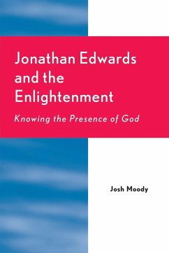 Jonathan Edwards and the Enlightenment - Moody, Josh