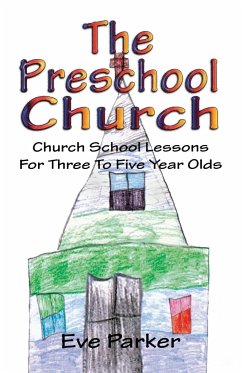 The Preschool Church - Parker, Eve