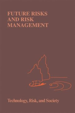 Future Risks and Risk Management - Brehmer, B. / Sahlin, N.E. (Hgg.)