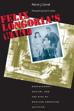Felix Longoria's Wake - Carroll, Patrick J.