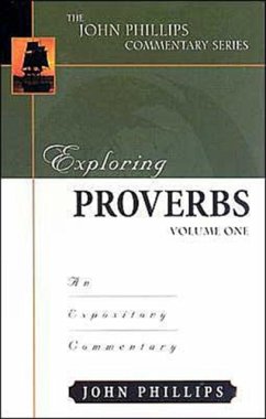 Exploring Proverbs - Phillips, John